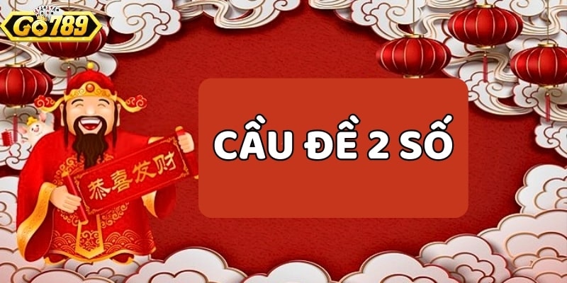 cầu đề 2 số