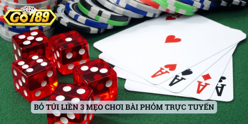 Bỏ túi liền 3 mẹo chơi bài phỏm trực tuyến hiệu quả nhất