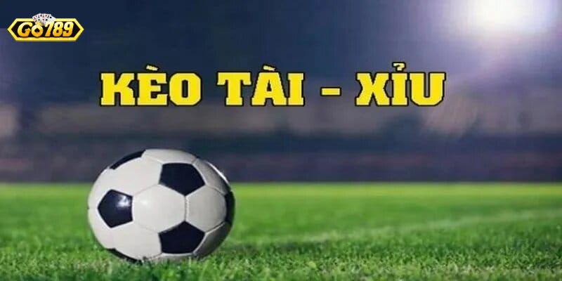 Tìm hiểu khái niệm về kèo tài xỉu