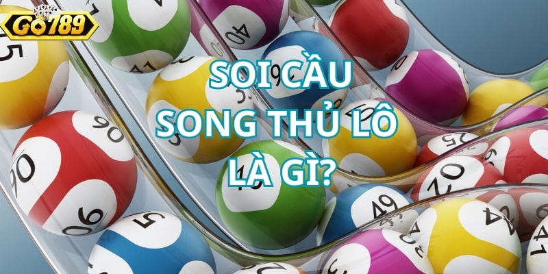 soi cầu song thủ lô miền bắc
