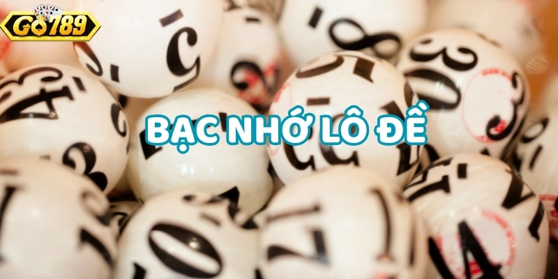 Bạc nhớ lô đề cũng được sử dụng phổ biến để soi cầu song thủ lô miền Bắc
