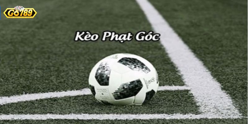Giới thiệu đôi nét về kèo phạt góc